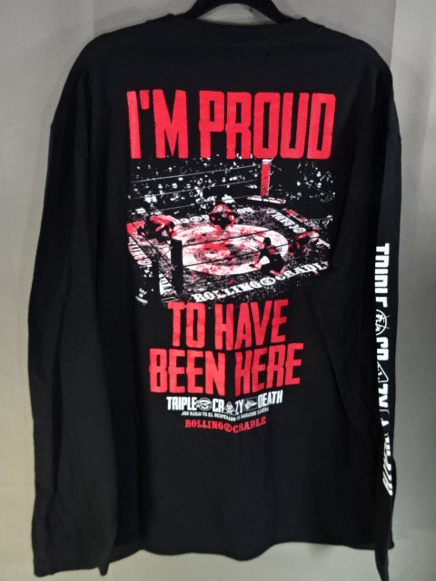 葛西純×エル・デスペラード×竹田誠志 【CRAZY FEST】I’m Proud To Have Been Here LONG SLEEVE Tシャツ