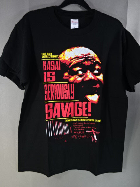 葛西純 KASAI IS SERIOUSIY SAVAGE! Tシャツ