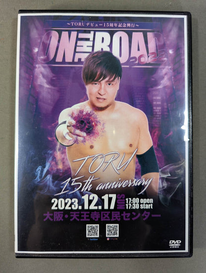 ★TORU デビュー15周年記念興行★ ON THE ROAD 2023