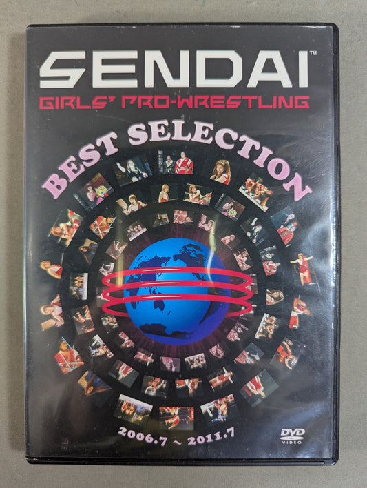 SENDAI GIRLS'PRO-Wrestling  BEST SELECTION【2006.7~2011.7】