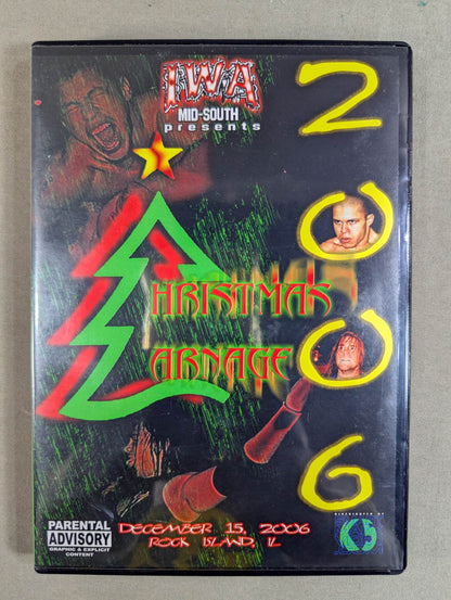 IWA MID SOUTH CHRISTMAS CARNAGE 2006