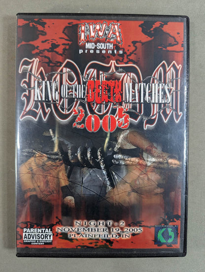 IWA MID SOUTH KING OF THE DEATH MATCHES 2005  NIGHT.2