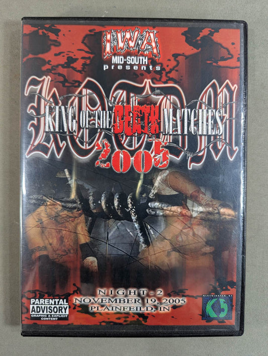 IWA MID SOUTH KING OF THE DEATH MATCHES 2005  NIGHT.2