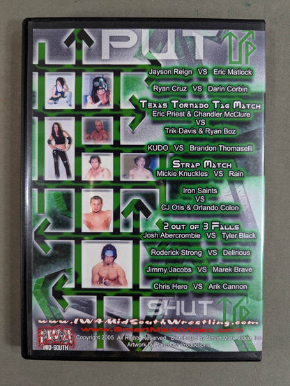 IWA MID SOUTH PUT UP OR SHUT UP 2005
