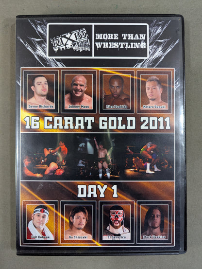 WXW 16 CARAT GOLD 2011 DAY.1