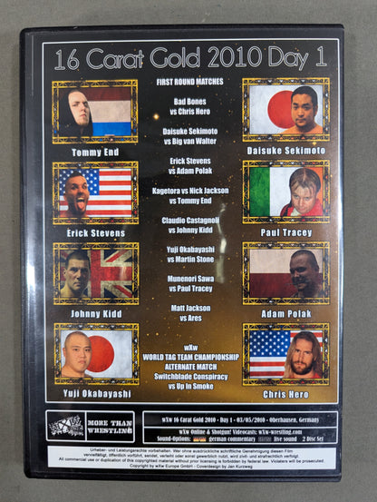 WXW 16 CARAT GOLD 2010  DAY.1