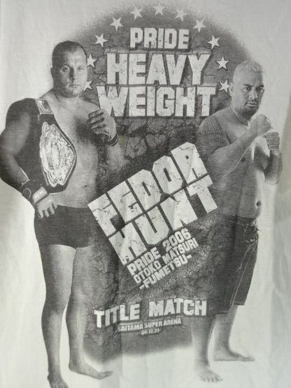 PRIDE Men's Festival 2006 -FUMETSU- Emelia Enko Fedor vs Mark Hunt T-Shirt