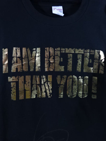 【hand signed autograph】 Naruki Doi 「I AM BETTER THAN YOU !」 T-Shirt (2) (Black)