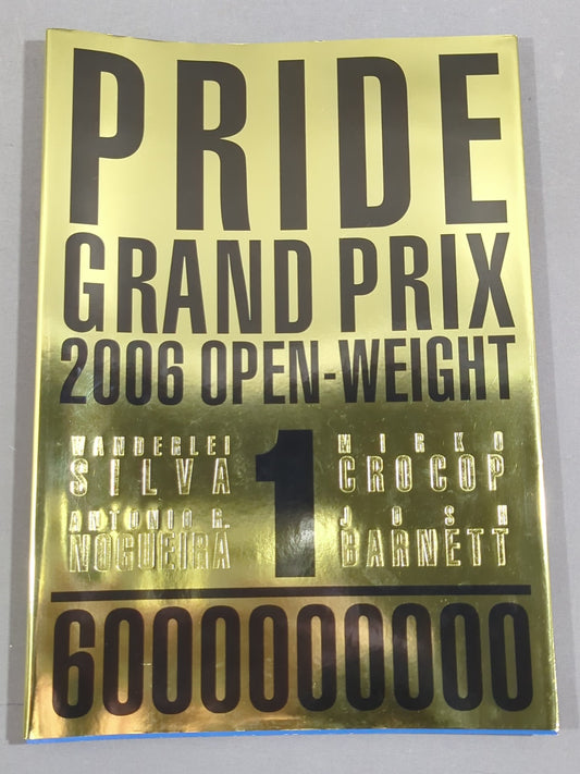 PRIDE GP 2006 FINAL ROUND OPEN-WEIGHT