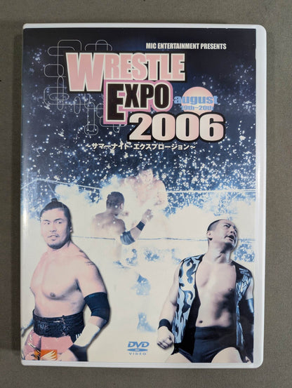 WRESTLE EXPO 2006 ～サマーナイト・エクスプロージョン～