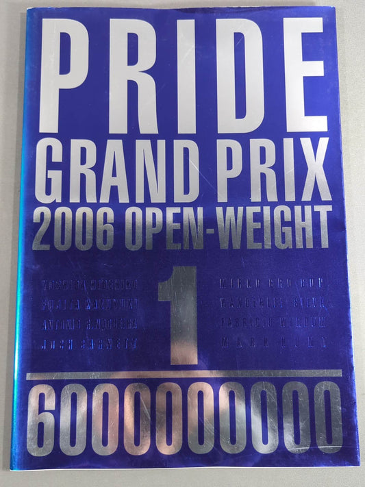 PRIDE GRAND PRIX 2006 2nd ROUND OPEN WEIGHT
