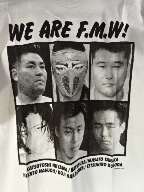 FMW「WE ARE F.M.W!」 T-shirt
