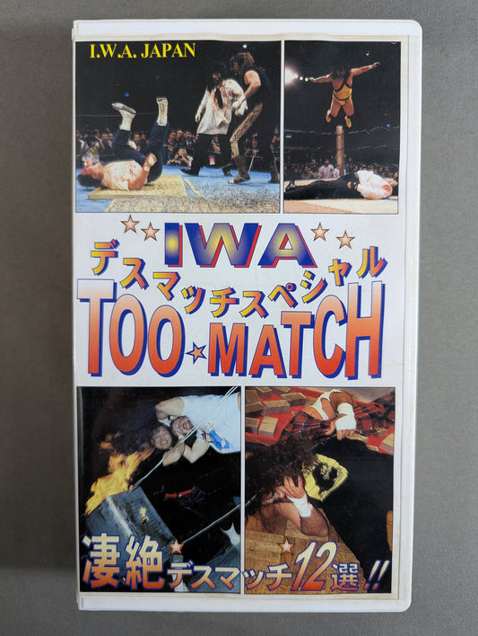 ★IWA Deathmatch Special ★ TOO☆MATCH