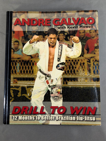 Drill to Win: 12 Months to Better Brazillian Jiu-Jitsu