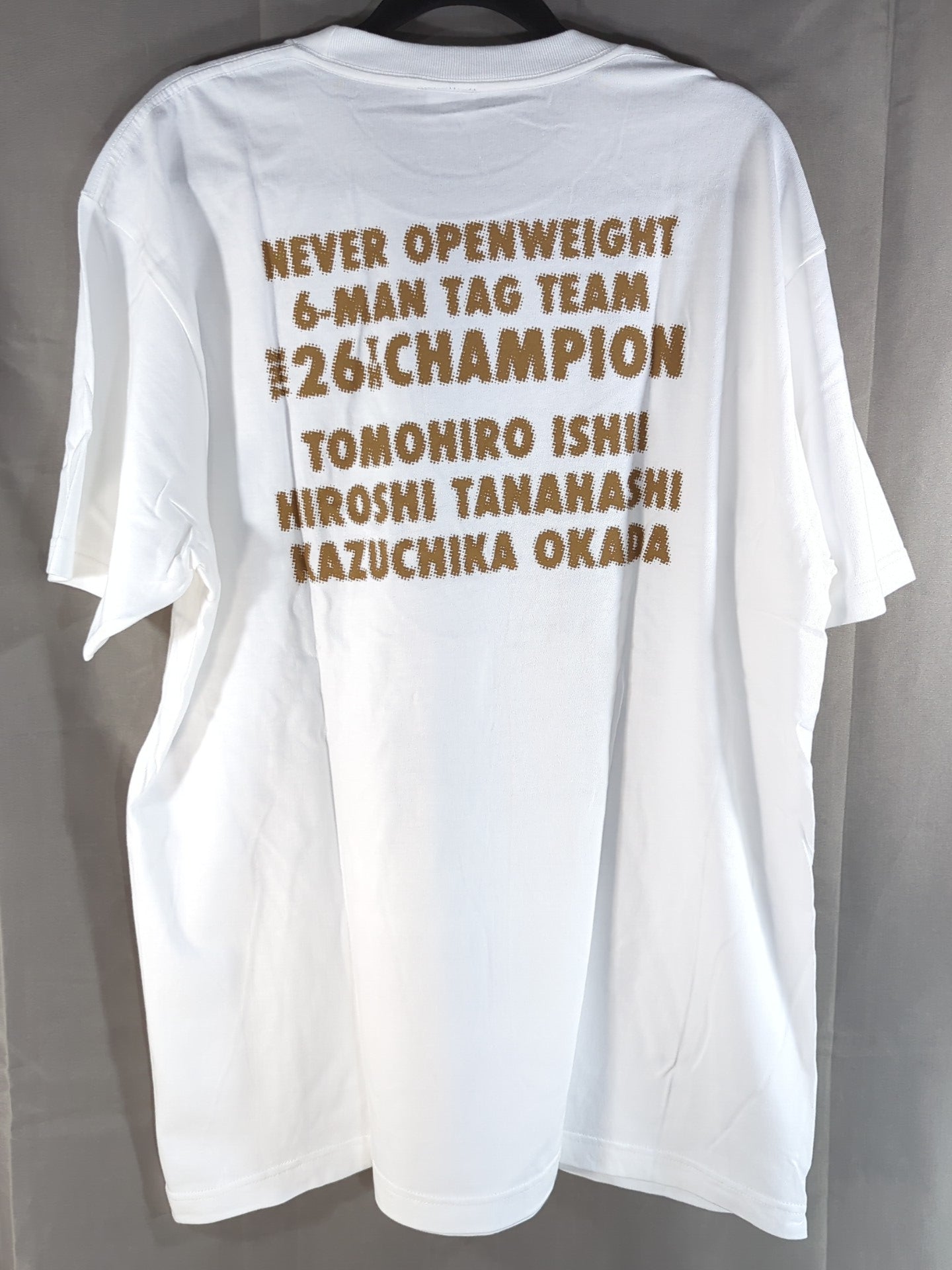 Kazuchika Okada &Hiroshi Tanahashi & Tomohiro Ishii "NEVER Indiscriminate 6-Man Tag Team Champion" T-shirt