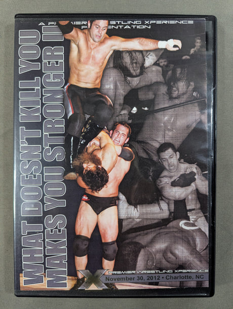 PWX WHAT DOESN'T KILL YOU MAKES YOU STRONGER Ⅱ