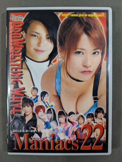 プロレスリングWAVE Maniacs 22 ★2013.6.9-2013.8.25★