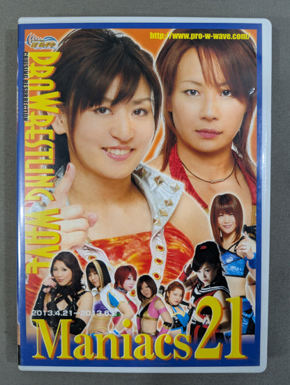 プロレスリングWAVE Maniacs 21 ★2013.4.21-2013.6.2★