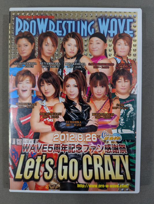 Pro-wrestling WAVE 5th Anniversary Fan Appreciation Festival Let's Go CRAZY