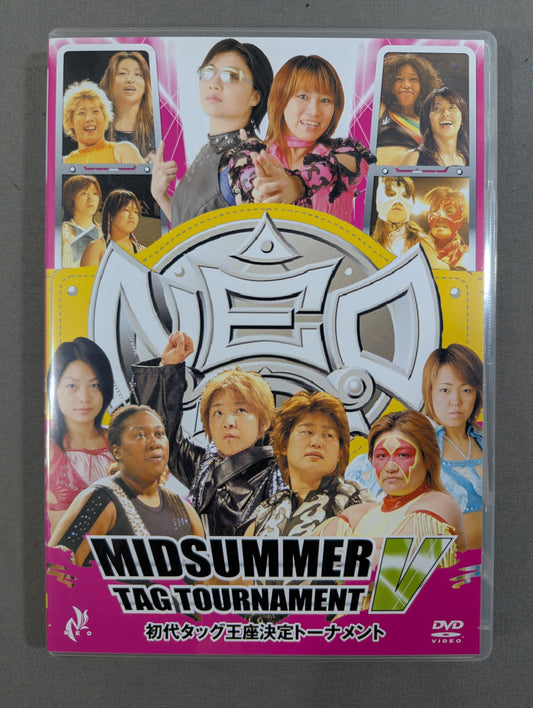 NEO MIDSUMMER TAG TOURNAMENT V. ★ First Tag Team Championship Tournament ★