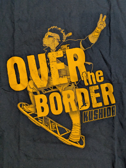 KUSHIDA "OVER THE BORDER" T-shirt
