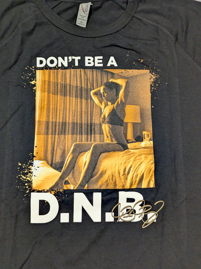 Rhonda Rousey "DON'T BE A D.N.B." T-shirt