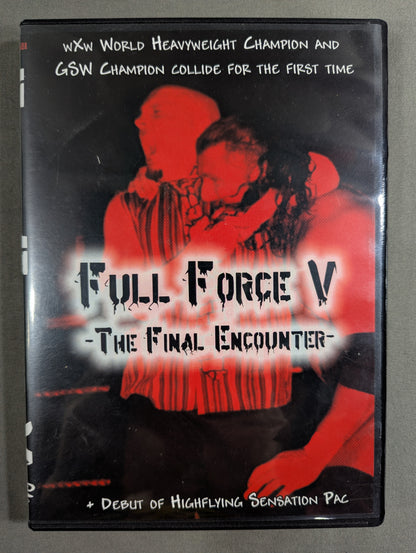WXW FULL FORCE V -THE FINAL ENCOUNTER- ★DEBUT OF HIGHFLYING SENSATION PAC★
