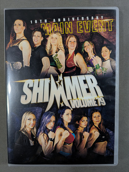 SHIMMER WOMEN ATHLETES VOLUME 79 ★10TH ANNIVERSARY MAIN EVENT★