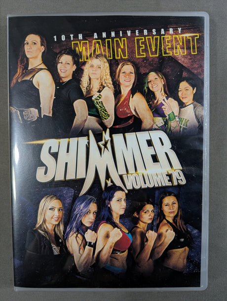 SHIMMER WOMEN ATHLETES VOLUME 79 ★10TH ANNIVERSARY MAIN EVENT★