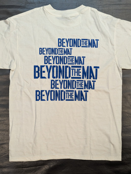 BEYOND THE MAT / Beyond the Matt T-Shirt
