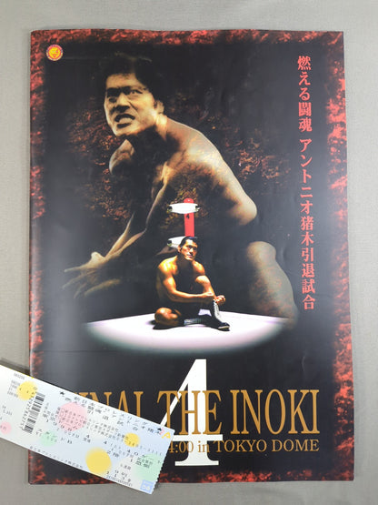 ★ ticket stub included! Burning Fighting Spirit Antonio Inoki  Retirement Match ★ FINAL THE INOKI 