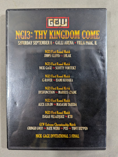 GCW NGI3：THY KINGDOM COME