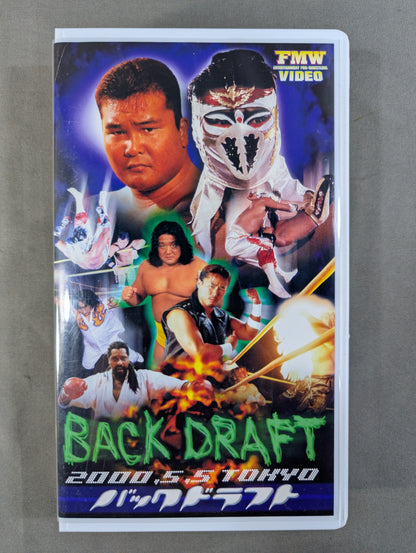 BACK DRAFT FMW 27th