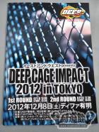 DEEP CAGE IMPACT 2012 in TOKYO