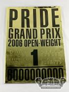 PRIDE GP 2006 FINAL ROUND OPEN-WEIGHT