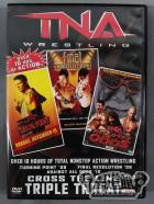 TNA TRIPLE THREAT / CROSS THE LINE VOL.3